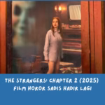 The Strangers: Chapter 2 (2025): Film Horor Sadis Hadir Lagi