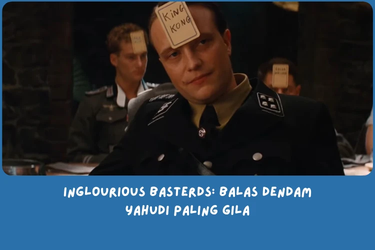 Sinopsis Inglourious Basterds 