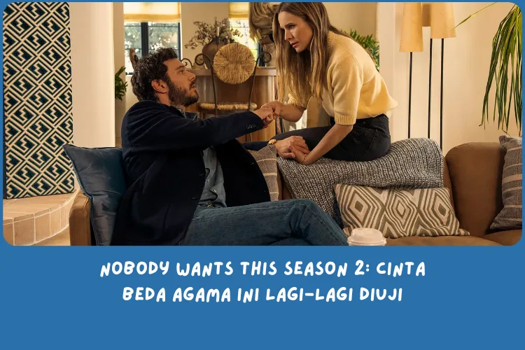 Rekap Nobody Wants This Season 2