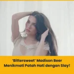 Makna Lagu Bittersweet Madison Beer