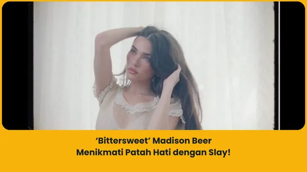Makna Lagu Bittersweet Madison Beer