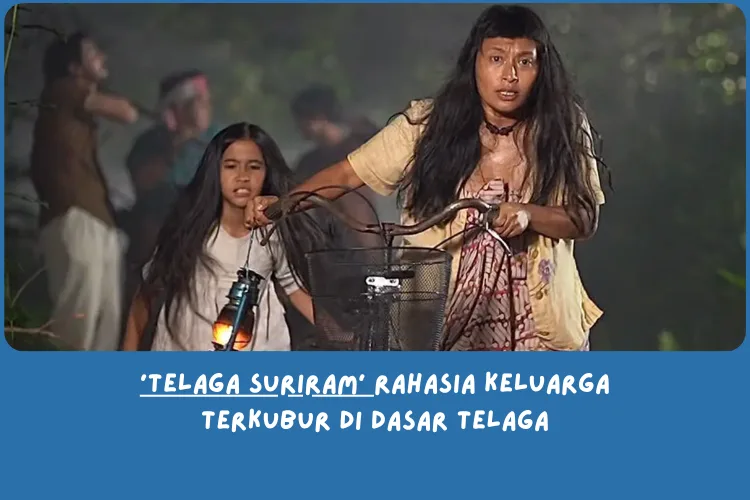 Sinopsis Telaga Suriram