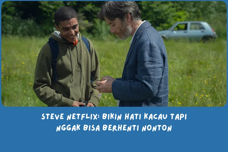 Sinopsis Steve Netflix