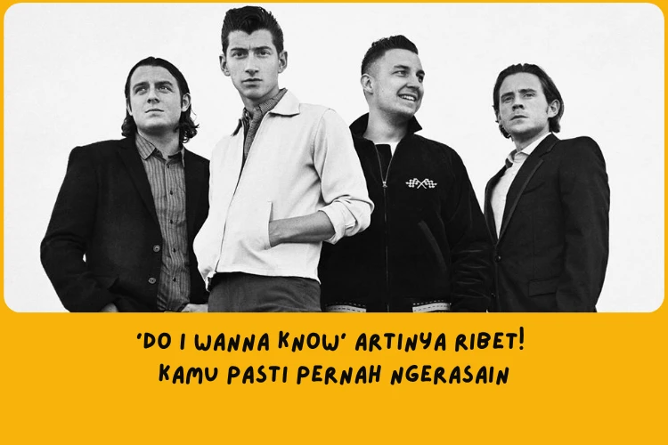 Arctic Monkeys do I wanna know?