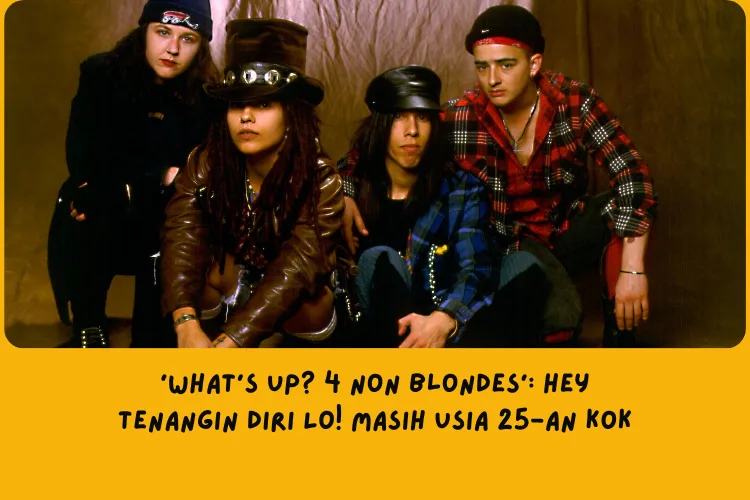 Makna Lagu What’s Up 4 Non Blondes 