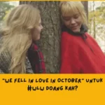 We Fell In Love in October adalah lagu