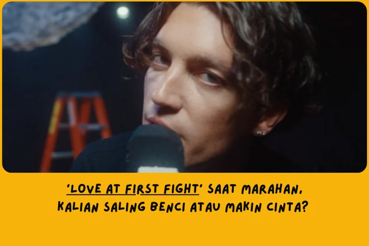 Makna Lagu Love At First Fight LANY