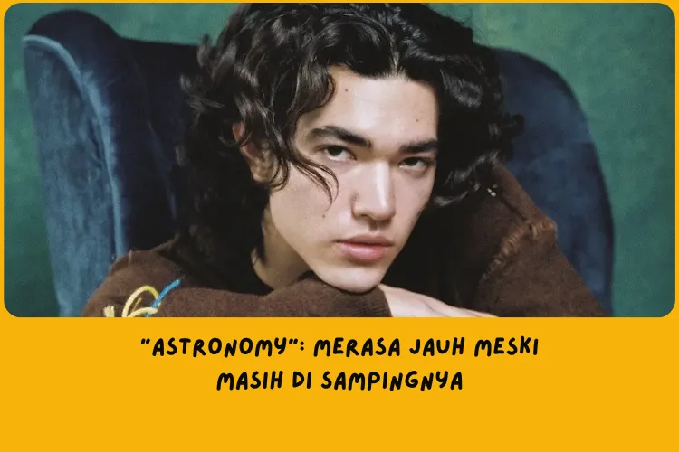 Lagu Conan Gray Astronomy