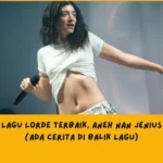 Rekomendasi Lagu Lorde Terbaik