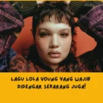 Lagu Lola Young yang Wajib Didengar Sekarang