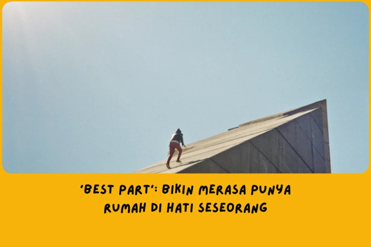 Best Part Daniel Caesar ft. H.E.R