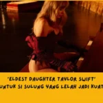 Eldest Daughter Taylor Swift