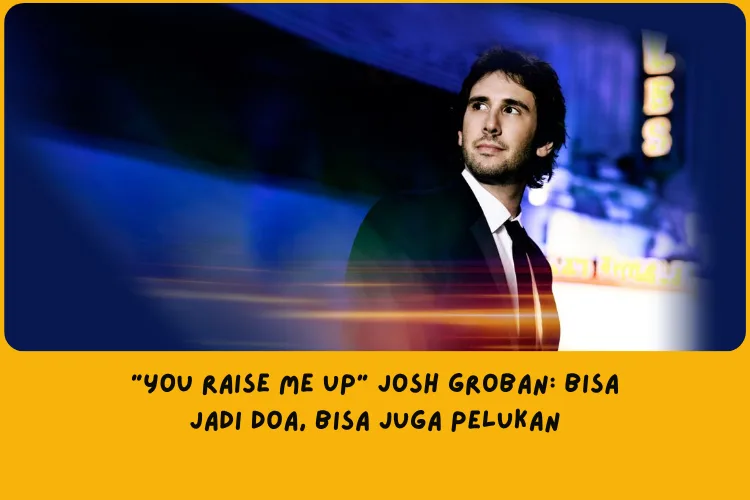 Makna Lagu You Raise Me Up