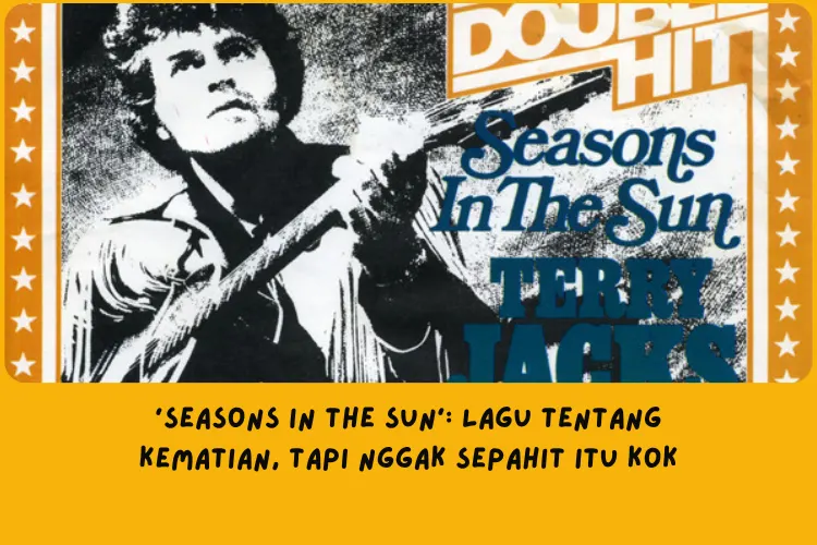 Makna Lagu Seasons in the Sun