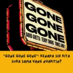 Lagu Gone Gone Gone David Guetta, Teddy Swims, Tones & I