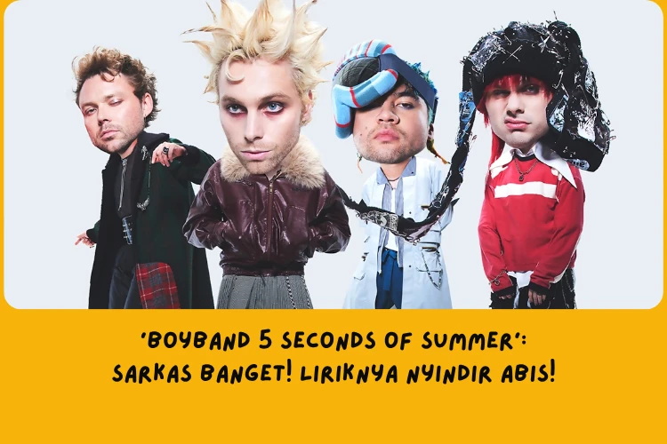 Makna Lagu Boyband 5 Seconds of Summer