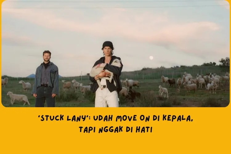 Makna Lagu Stuck LANY