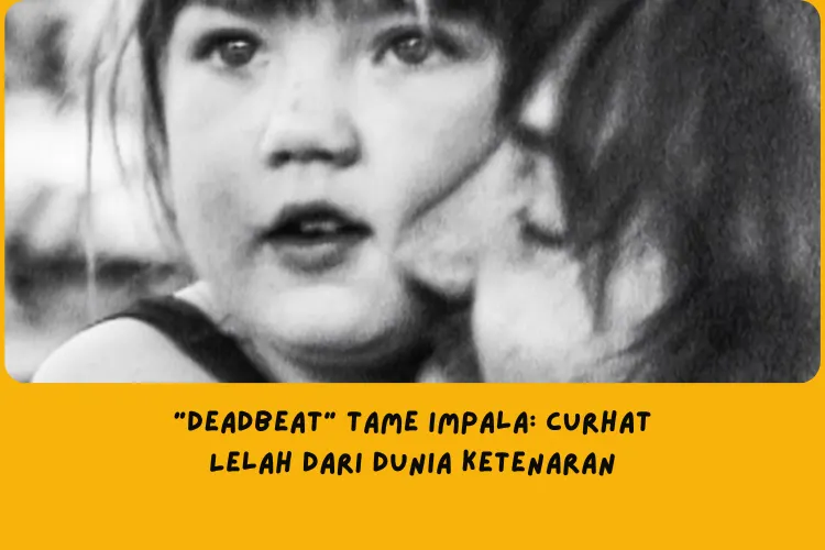 lagu di Album Deadbeat Tame Impala