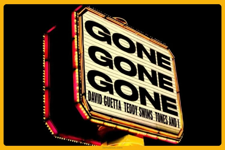 lirik Lagu Gone Gone Gone David Guetta, Teddy Swims, Tones & I tentang apa
