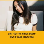 Makna Lagu On The Drive Home