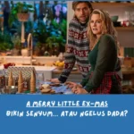 Sinopsis A Merry Little Ex-Mas