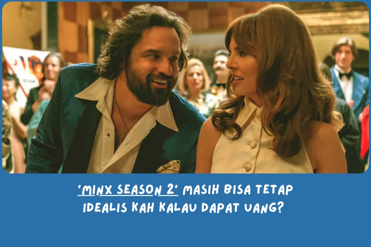 Rekap Minx Season 2