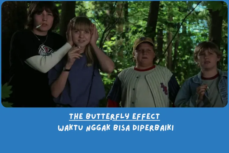 Sinopsis The Butterfly Effect