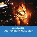 Sinopsis Cloverfield