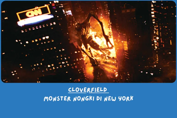 Sinopsis Cloverfield