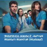 Rekap Breathless Season 2