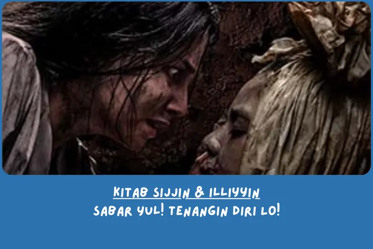 Sinopsis Kitab Sijjin & Illiyyin