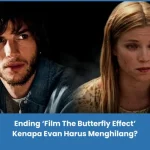 Penjelasan Ending Film The Butterfly Effect