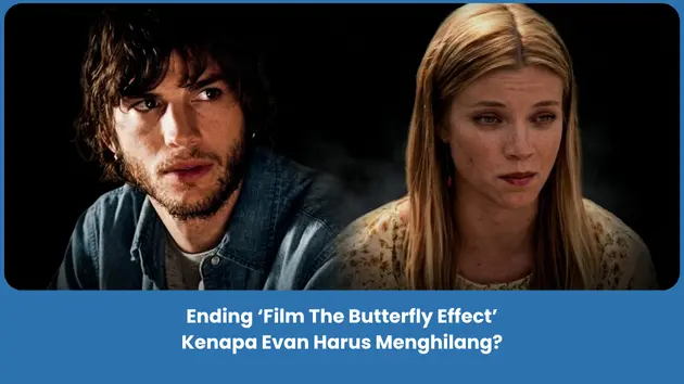 Penjelasan Ending Film The Butterfly Effect