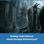 Penjelasan Ending Hotel Sakura (2025)