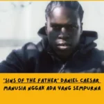 Makna Lagu Sins of the Father Daniel Caesar ft. Bon Iver