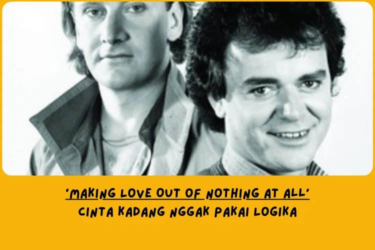 Makna Lagu Making Love Out of Nothing at All Air Supply