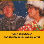 Makna Lagu Last Christmas