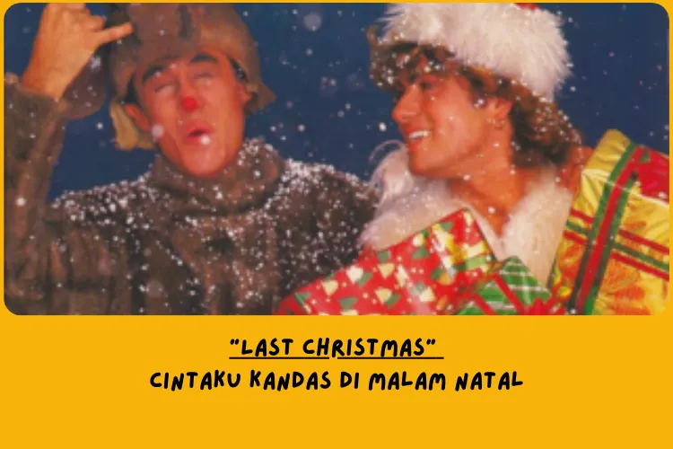 Makna Lagu Last Christmas