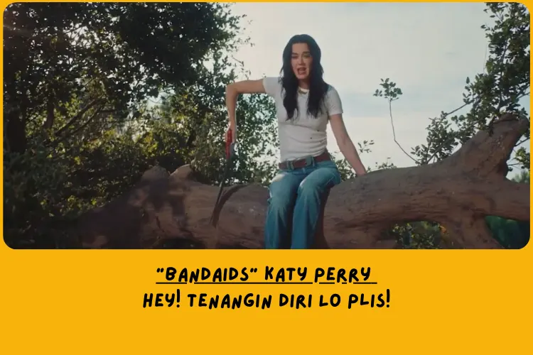 Makna Lagu Bandaids Katy Perry