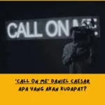 Makna Lagu Call On Me Daniel Caesar
