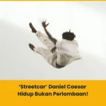 Makna Lagu Daniel Caesar Streetcar