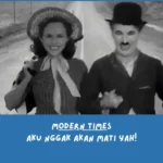 Sinopsis Modern Times
