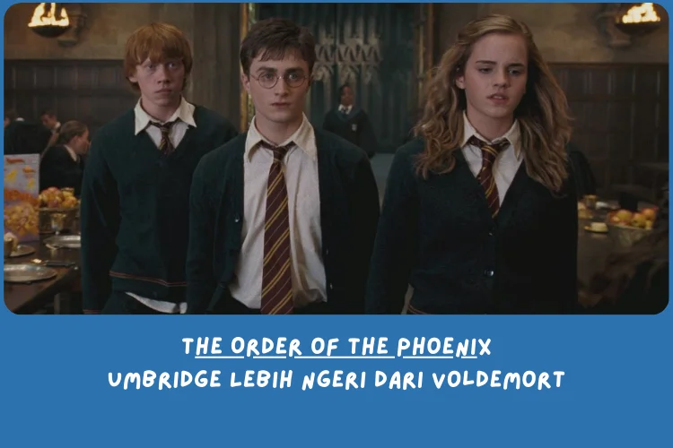 Sinopsis Harry Potter 5 (Kesimpulan Film ): Saat Kebenaran Dianggap Ancaman