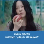 Sinopsis Queen Mantis