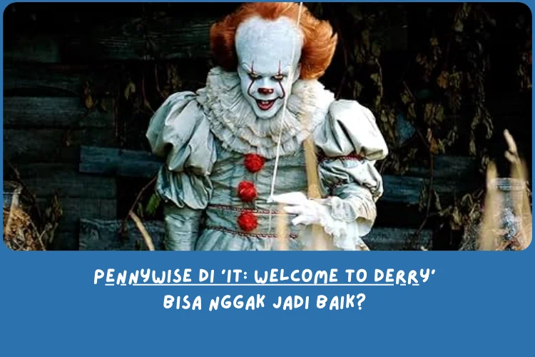 Pennywise di ‘IT: Welcome to Derry’