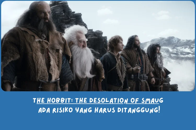 Sinopsis The Hobbit 2: The Desolation of Smaug (Kesimpulan Cerita)
