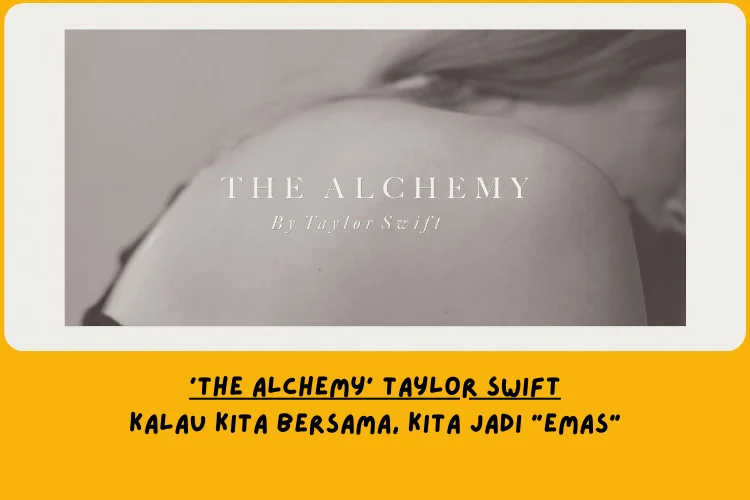 Dari Sudut Pandang Lemo Blue, Makna Lagu The Alchemy Taylor Swift Tentang … 