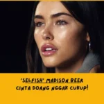 Dari Sudut Pandang Lemo Blue, Makna Lagu Selfish Madison Beer Tentang