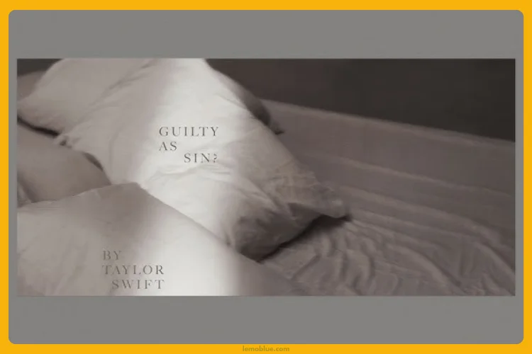 Guilty as Sin? Taylor Swift makna lagu
