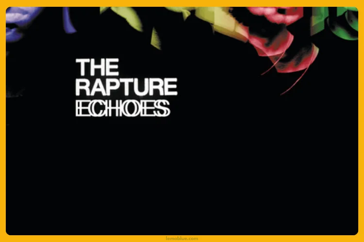 House of Jealous Lovers The Rapture